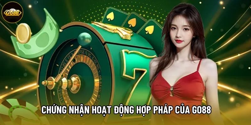 Chứng nhận hoạt động hợp pháp của Go88