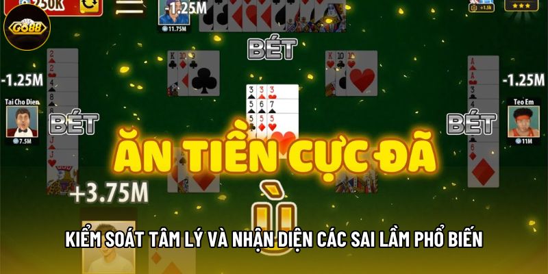 Kiểm soát tâm lý và nhận diện các sai lầm phổ biến