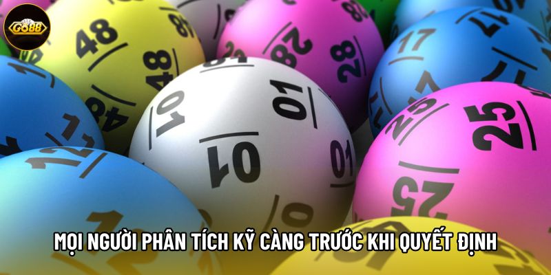 Mọi người phân tích kỹ càng trước khi quyết định