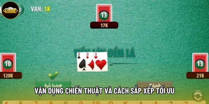 Vận dụng chiến thuật và cách sắp xếp tối ưu